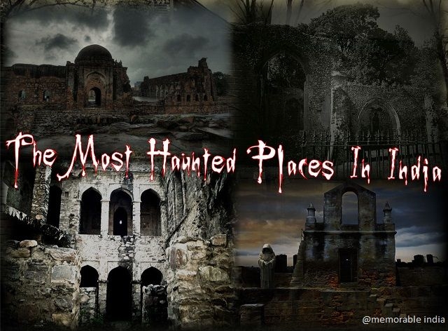 India’s Most Haunted Places