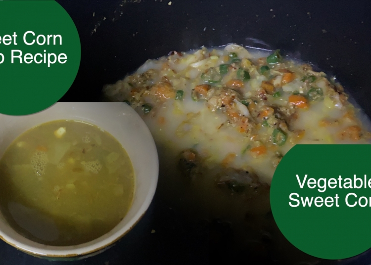 Restaurant Style Vegetable Sweet Corn Soup At Home